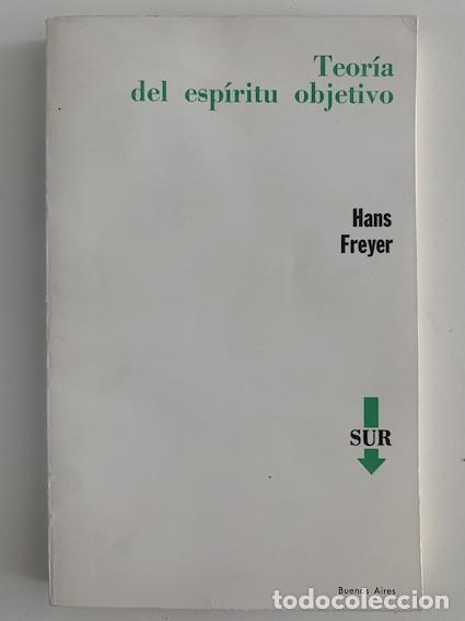 Libros: TEORIA DEL ESPIRITU OBJETIVO - Hans Freyer - Foto 1