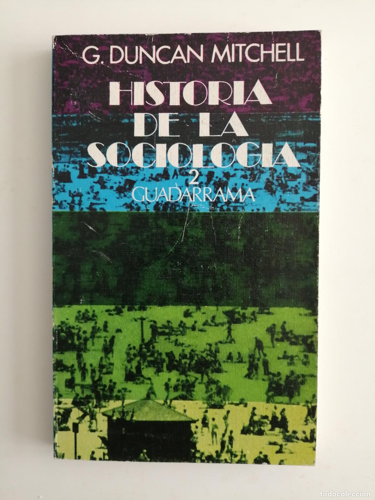 Libros: HISTORIA DE LA SOCIOLOG&Iacute;A, II - G. Duncan Mitchell - Foto 1