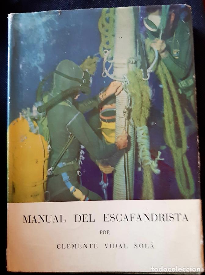 Libros: MANUAL DEL ESCAFANDRISTA - Clemente Vidal Sol&aacute; - Foto 1