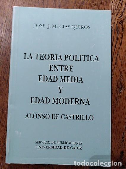 Libros: La teor&iacute;a pol&iacute;tica entre la edad media y edad moderna - Jos&eacute; J. Meg&iacute;as Quir&oacute;s