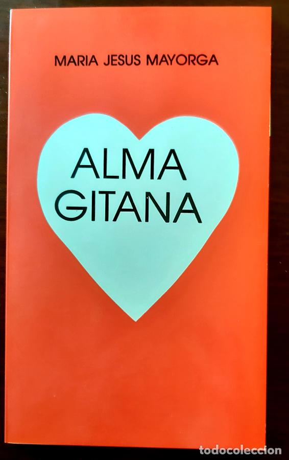 Libros: ALMA GITANA - Maria Jes&uacute;s Mayorga - Foto 1