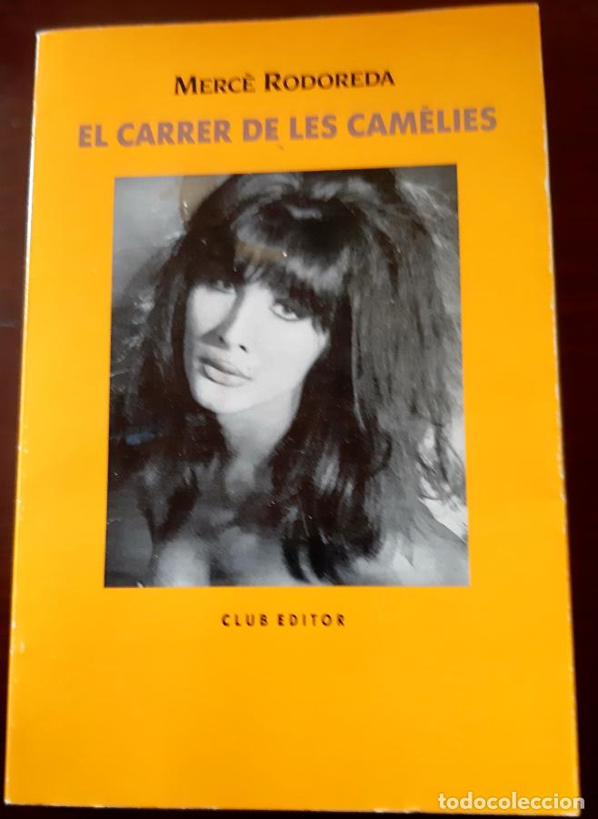 Libros: Carrer de les camelies - Merc&eacute; Rodoreda - Foto 1