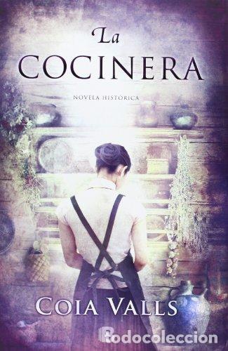 Libros: La Cocinera (hist&oacute;rica) - Coia Valls - Foto 1
