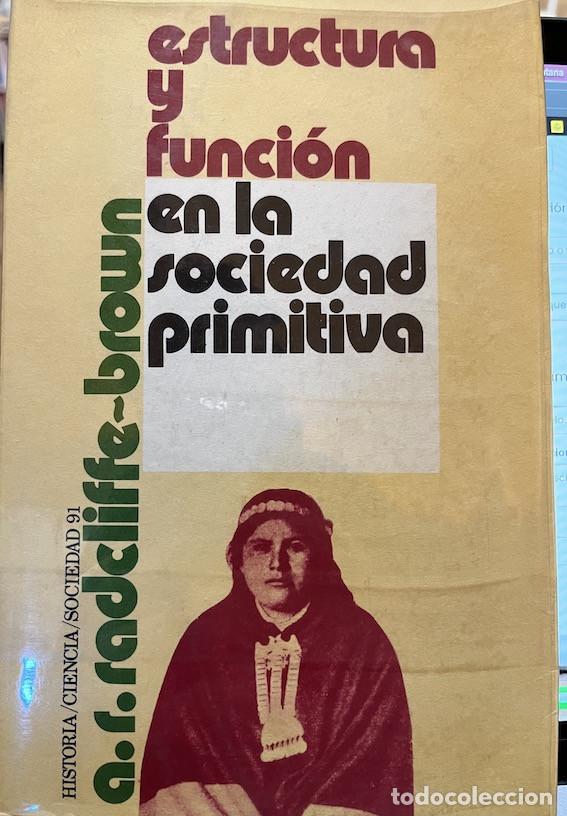 Libros: ESTRUCTURA Y FUNCI&Oacute;N EN LA SOCIEDAD PRIMITIVA. - A. R. Rabdcliffe-Brown - Foto 1