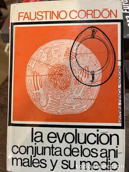 Libros: LA EVOLUCI&Oacute;N CONJUNTA DE LOS ANIMALES Y SU MEDIO - Faustino Cord&oacute;n - Foto 1