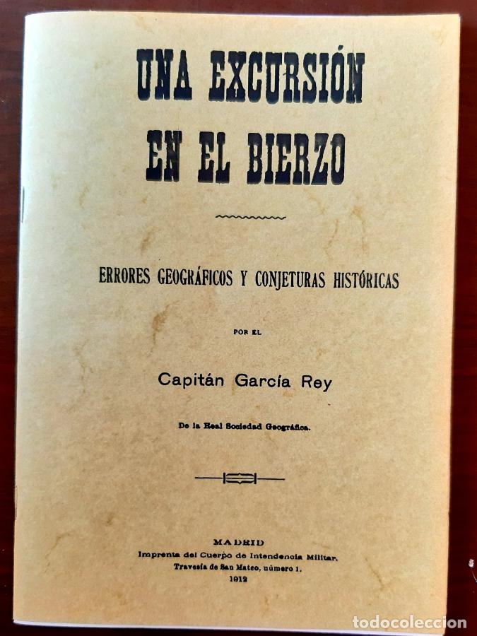 Libros: UNA EXCURSION EN EL BIERZO. Facs&iacute;mil de la de 1912 - GARCIA REY CAPITAN - Foto 1