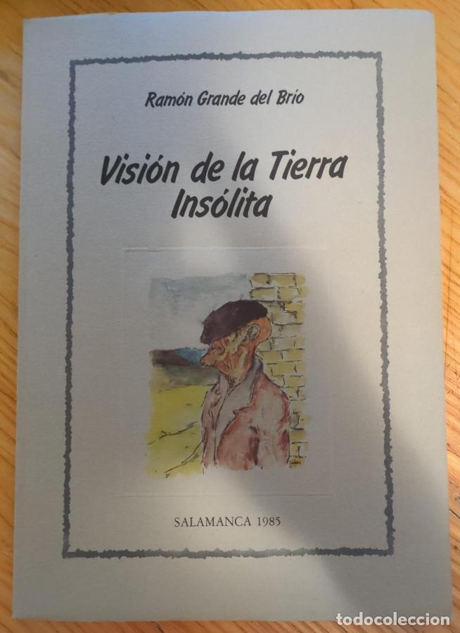 Libros: Visi&oacute;n de la tierra ins&oacute;lita - Ram&oacute;n Grande del Br&iacute;o - Foto 1