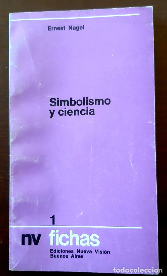 Libros: SIMBOLISMO Y CIENCIA - Ernest Nagel - Foto 1