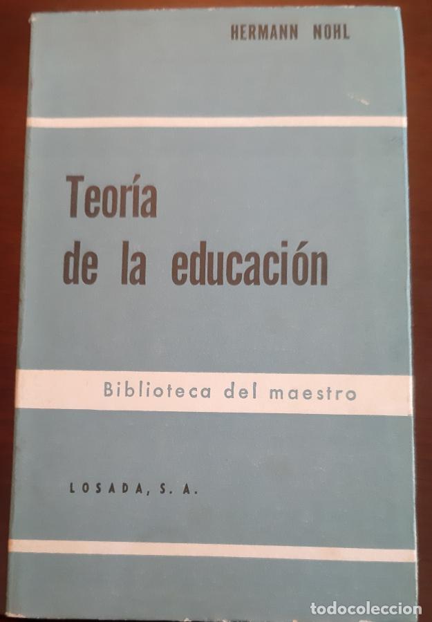 Libros: TEOR&Iacute;A DE LA EDUCACI&Oacute;N - Hermann Nohl - Foto 1