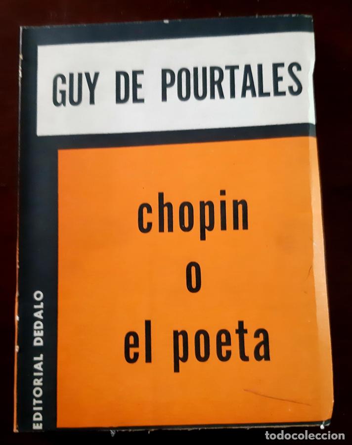 Libros: CHOPIN O EL POETA - Guy de Pourtales - Foto 1