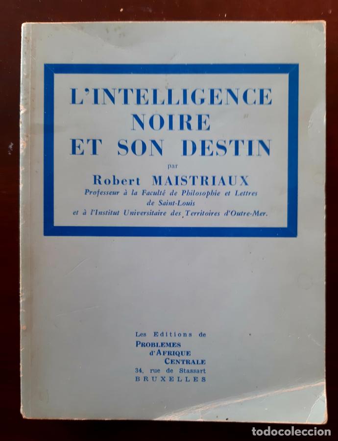 Libros: LINTELLIGENCE NOIRE ET SON DESTIN - ROBERT MAISTRIAUX - Foto 1