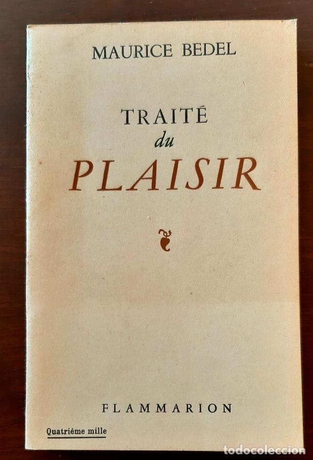 Libros: TRAIT&Eacute; DU PLAISIR. - BEDEL Maurice - Foto 1