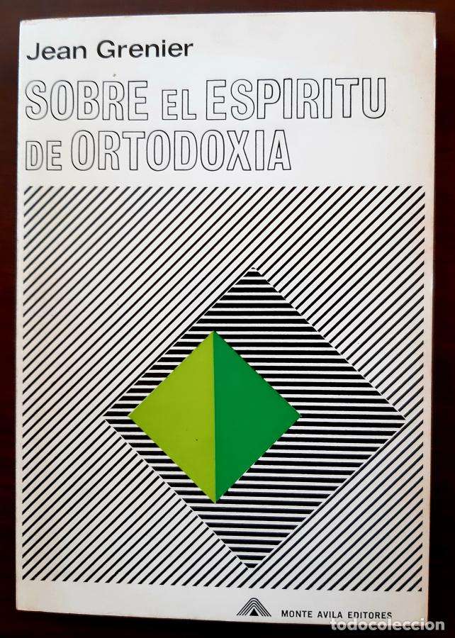 Libros: SOBRE EL ESP&Iacute;RITU DE ORTODOXIA - Jean Grenier - Foto 1