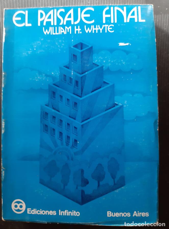 Libros: EL PAISAJE FINAL - WILLIAM H. WHYTE
