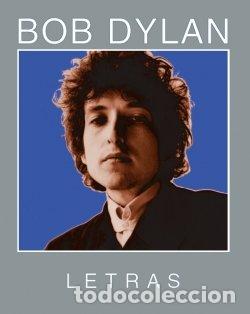 Libros: BOB DYLAN. Letras 1962-2001 - Dylan, Bob - Foto 1