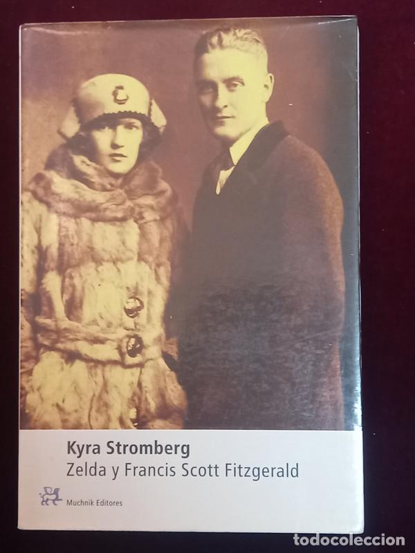 Libros: Zelda y Francis Scott Fitzgerald - Kyra Stromberg - Foto 1