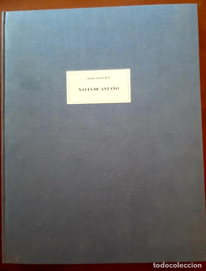 Libros: NAVES DE ANTA&Ntilde;O - Juli&aacute;n Amich Bert - Foto 1
