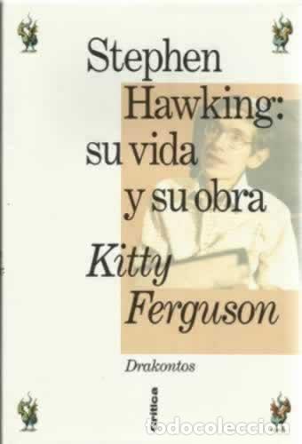 Libros: STEPHEN HAWKING SU VIDA Y SU OBRA - Kitty Ferguson - Foto 1