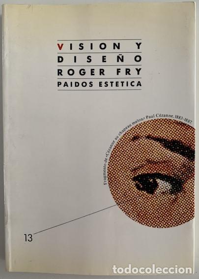 Libros: VISI&Oacute;N Y DISE&Ntilde;O - Fry, Roger - Foto 1
