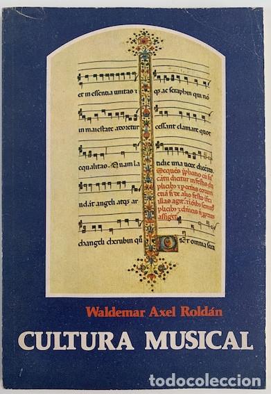 Libros: CULTURA MUSICAL - Waldermar Axel Rold&aacute;n - Foto 1