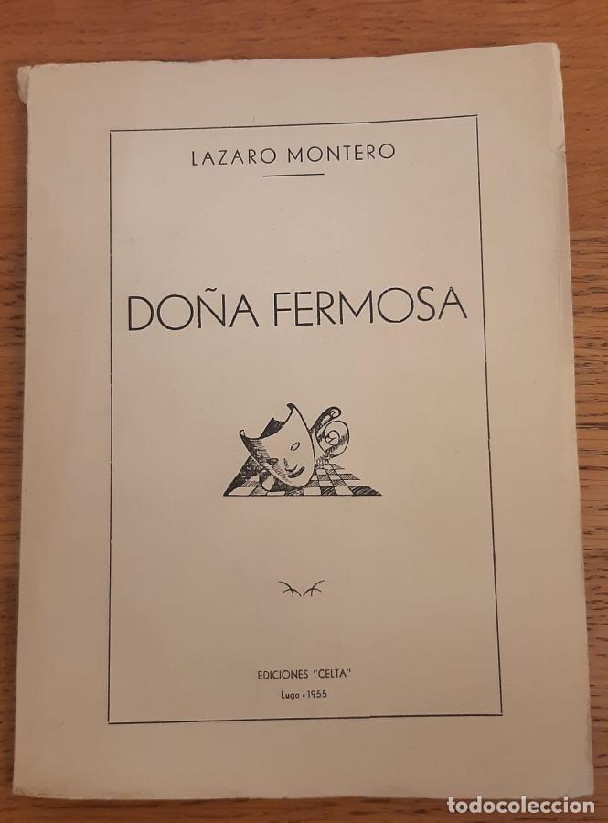 Libros: DO&Ntilde;A FERMOSA - L&aacute;zaro Montero - Foto 1