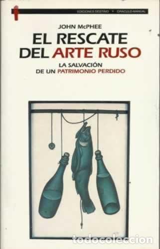 Libros: El rescate del arte ruso - John McPhee - Foto 1