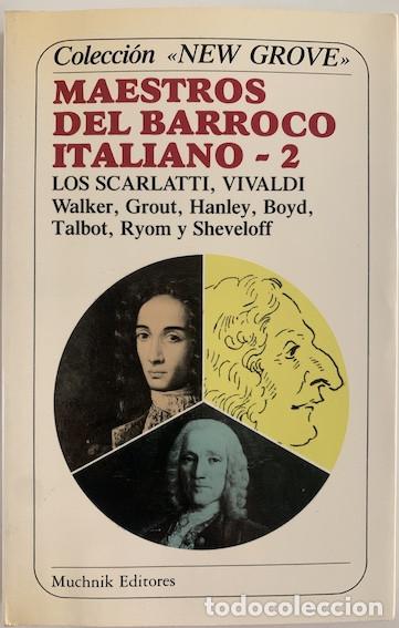 Libros: Maestros del barroco italiano. II - Denis Arnold, Anthony Newcomb, Michael Talbot