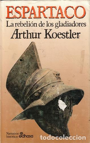 Libros: Espartaco la rebeli&oacute;n de los gladiadores - Arthur Koestler - Foto 1