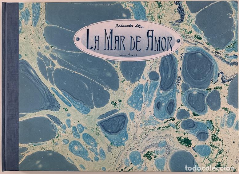 Libri di seconda mano: LA MAR DE AMOR - Rolando Mix