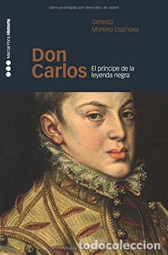 Libros: Don Carlos - Moreno Espinosa, Gerardo - Foto 1