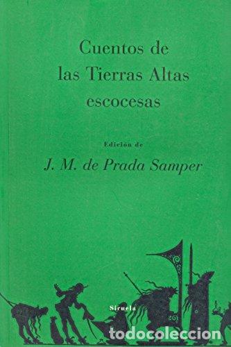 Libros: CUENTOS DE LAS TIERRAS ALTAS ESCOCESAS. - Jos&eacute; Manuel de Prada Samper (Ed.) - Foto 1