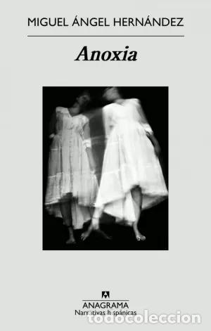 Libros: Anoxia - Hern&aacute;ndez, Miguel - Foto 1