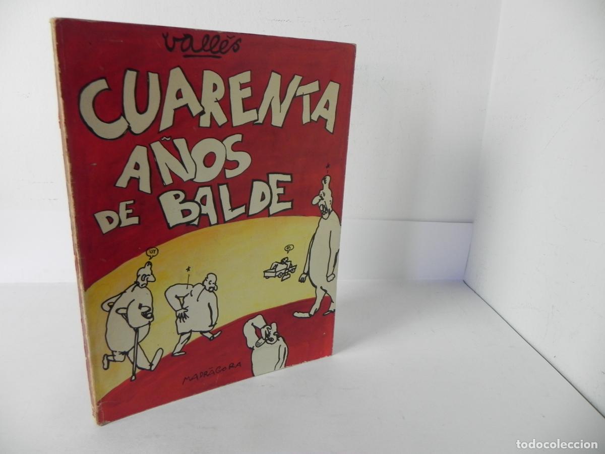 Libros: CUARENTA A&Ntilde;OS DE BALDE (VALL&Eacute;S) EDITORIAL MADR&Aacute;GORA-1976 - Foto 1