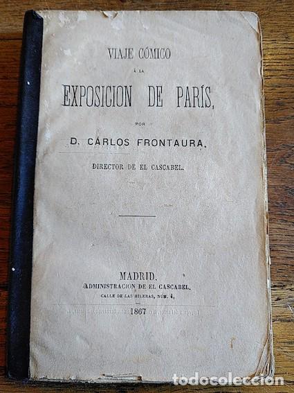 Libros: VIAJE C&Oacute;MICO A LA EXPOSICI&Oacute;N DE PAR&Iacute;S - Carlos Frontaura - Foto 1