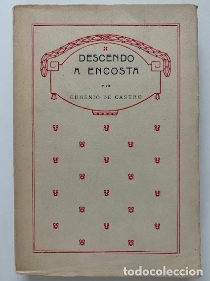 Libros: DESCENDO A ENCOSTA - EUGENIO DE CASTRO - Foto 1