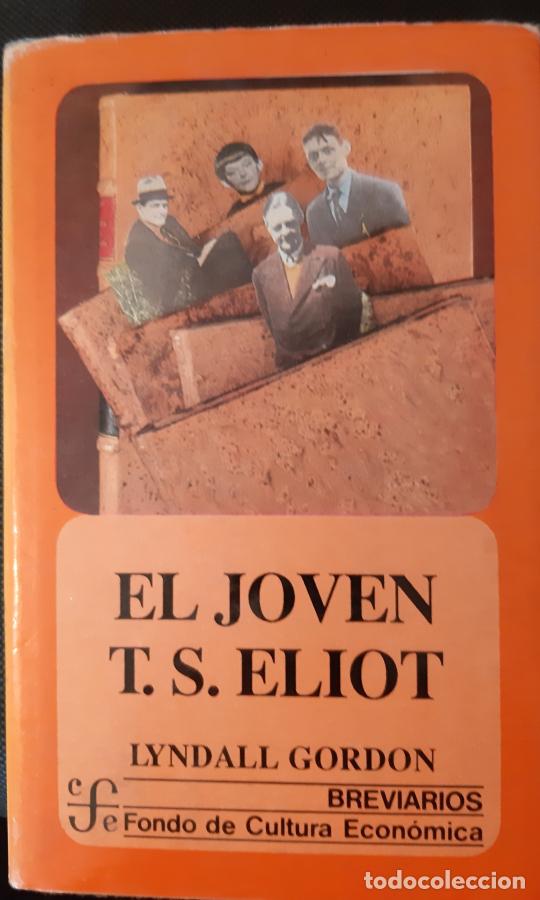 Libros: EL JOVEN T.S.ELIOT - Gordon,Lyndall - Foto 1