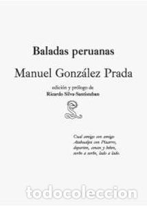 Libros: BALADAS PERUANAS - GONZ&Aacute;LEZ PRADA, MANUEL - Foto 1
