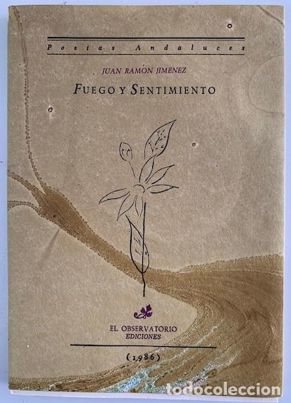 Libros: Fuego y sentimiento - Jim&eacute;nez, Juan Ram&oacute;n - Foto 1