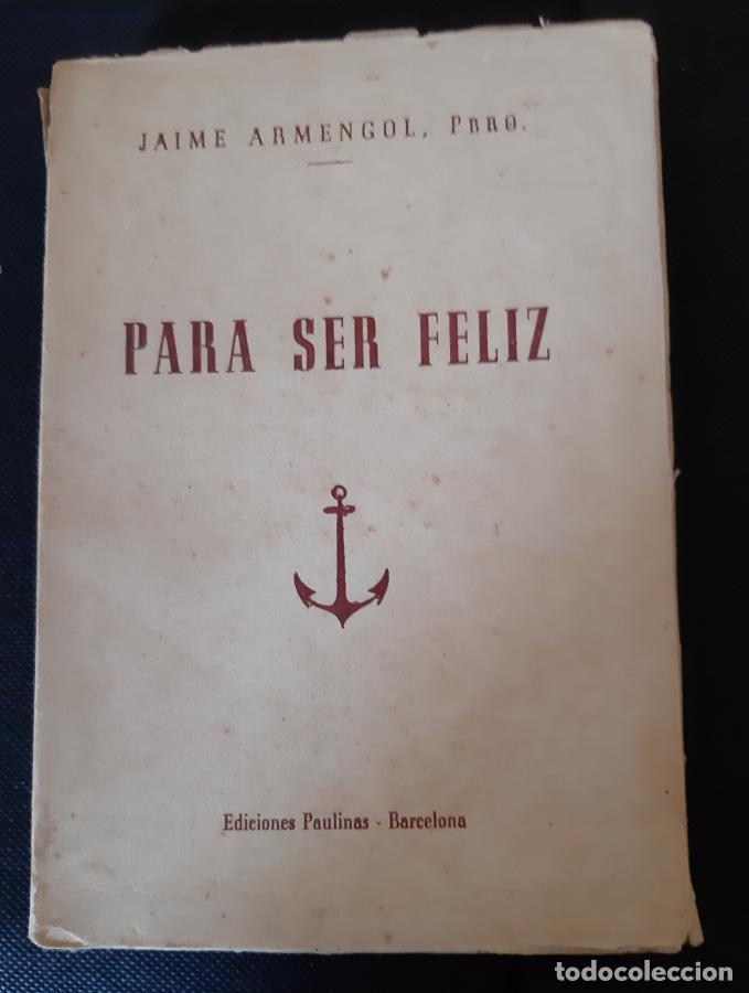 Libros: PARA SER FELIZ - jaime armengol - Foto 1