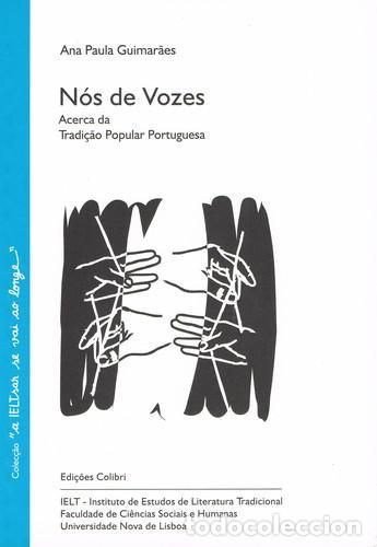 Libros: N&oacute;s de vozes - Acerca da tradi&ccedil;&atilde;o Popular Portuguesa - Ana Paula Guimar&atilde;es