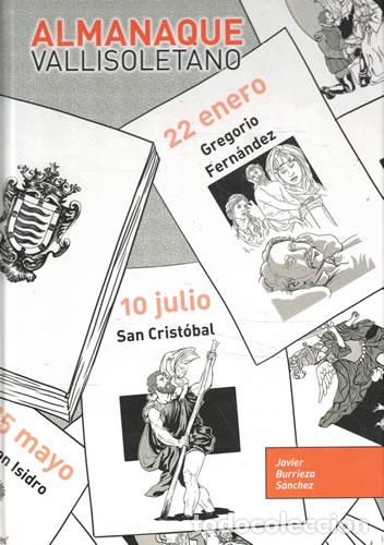 Libros: Almanaque Vallisoletano - Burrieza S&aacute;nchez, Javier - Foto 1