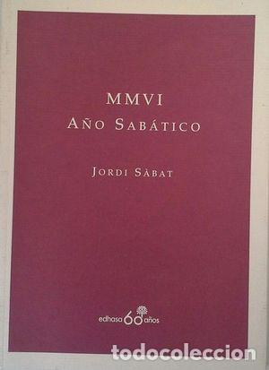 Libros: MMVI - A&Ntilde;O SAB&Aacute;TICO - S&Aacute;BAT, JORDI - Foto 1