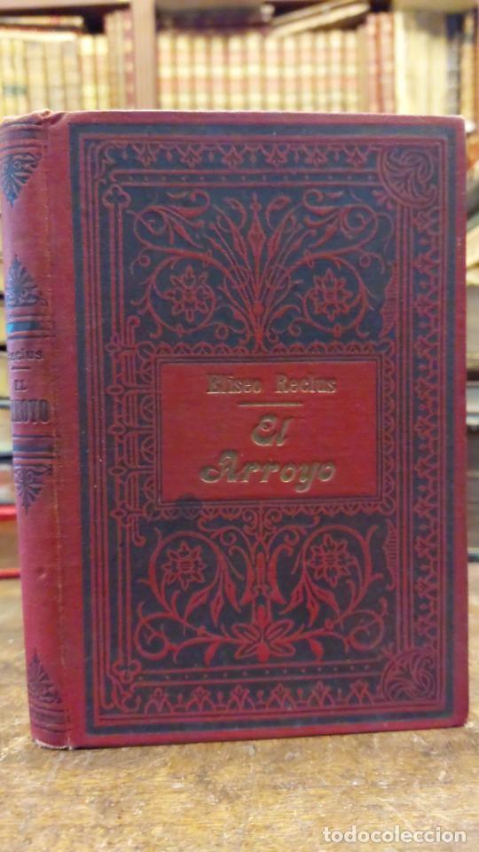 Libros: EL ARROYO. Trad. Lopez Rodrigo. - RECLUS, E. - Foto 1