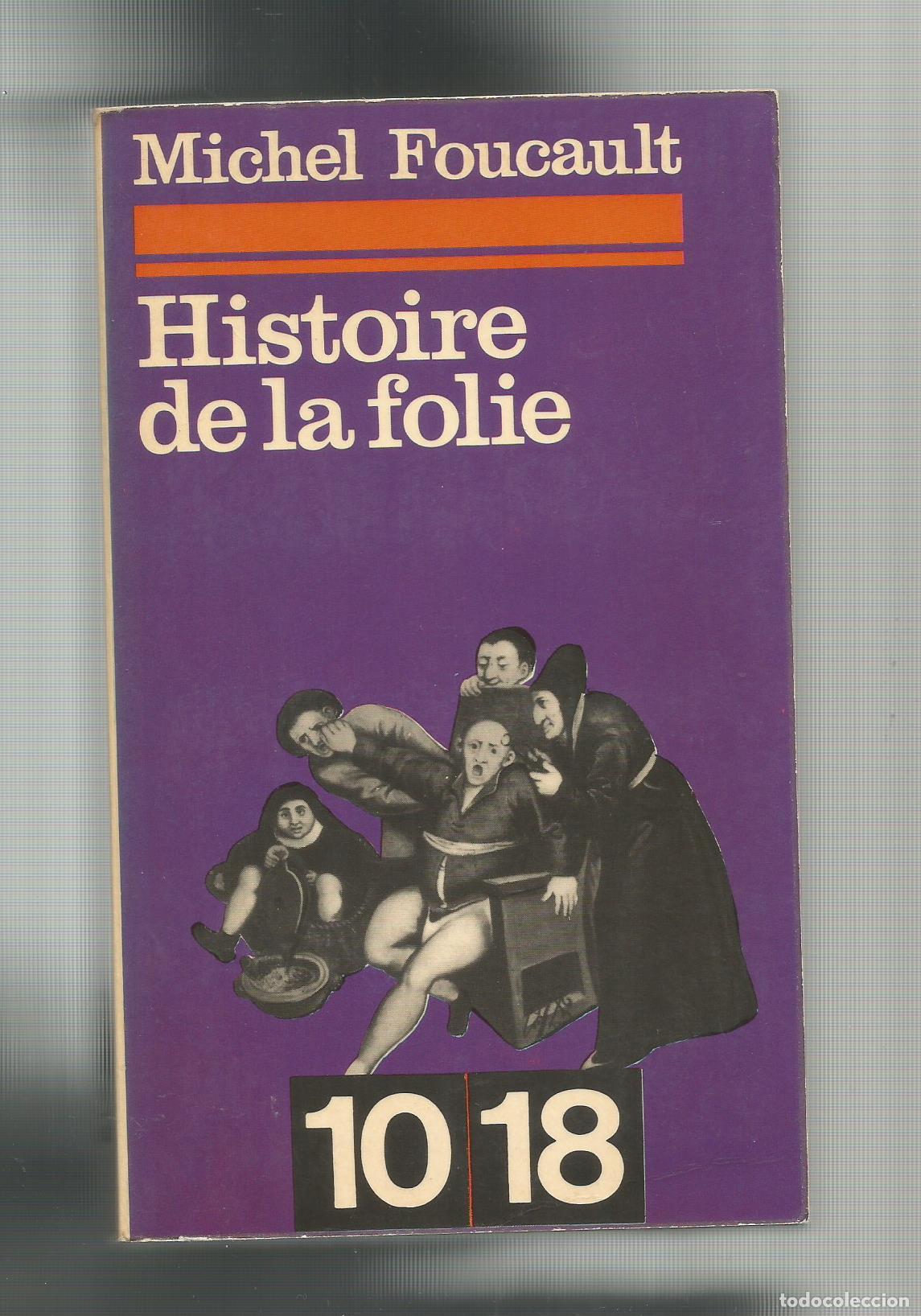 Libros: Histoire de la folie a lage classique. - FOUCAULT, Michel: - Foto 1