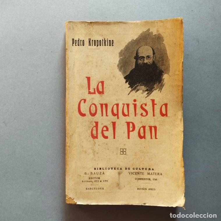 Libros: La Conquista del Pan. - Kropotkin, Pedro. - Foto 1