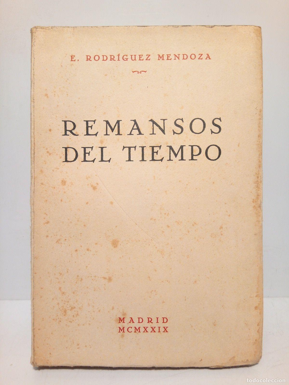 Libros: RODRIGUEZ MENDOZA, E. - Remansos del Tiempo - Foto 1