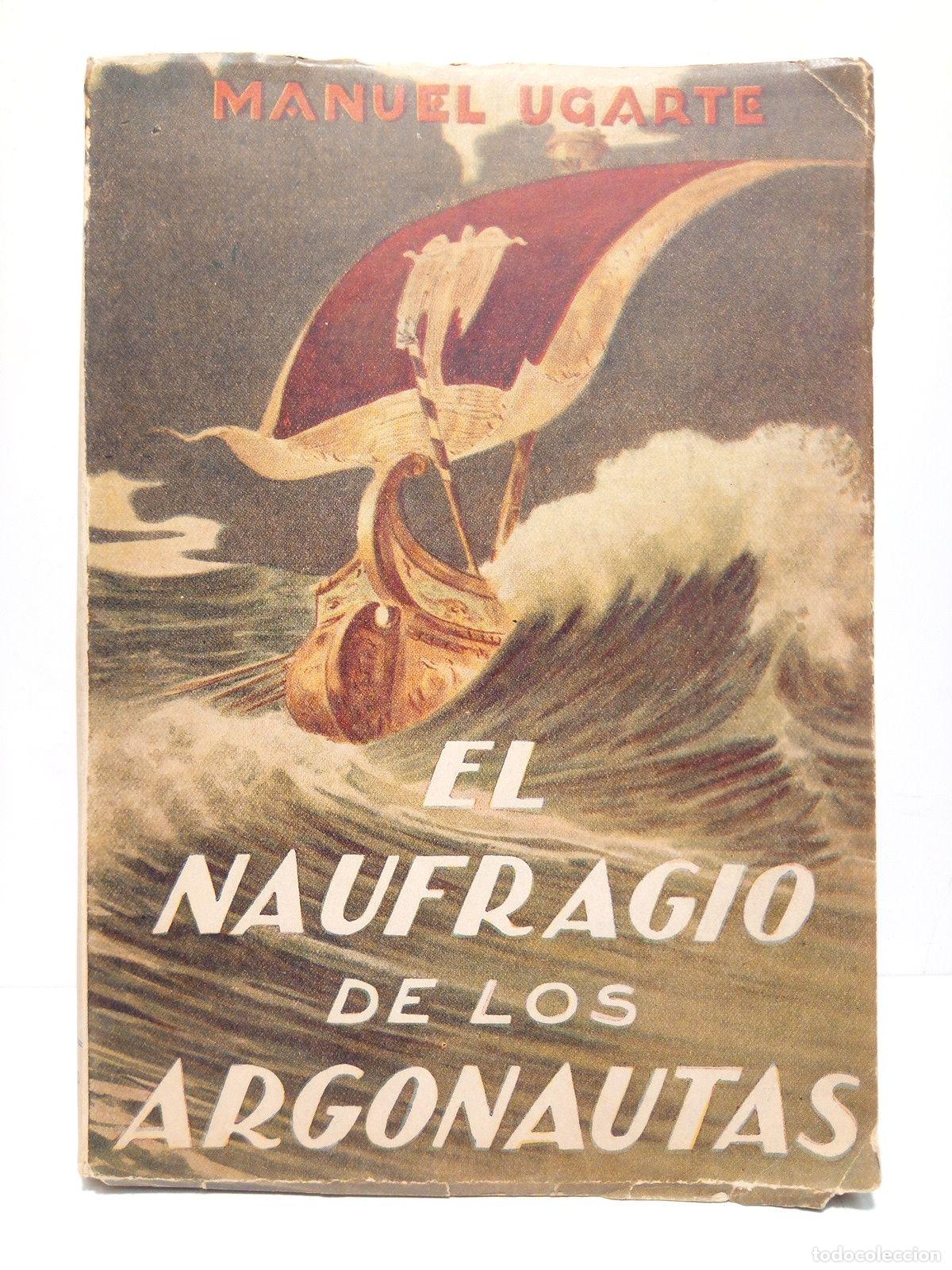 Libros: UGARTE, Manuel - El naufragio de los argonautas - Foto 1