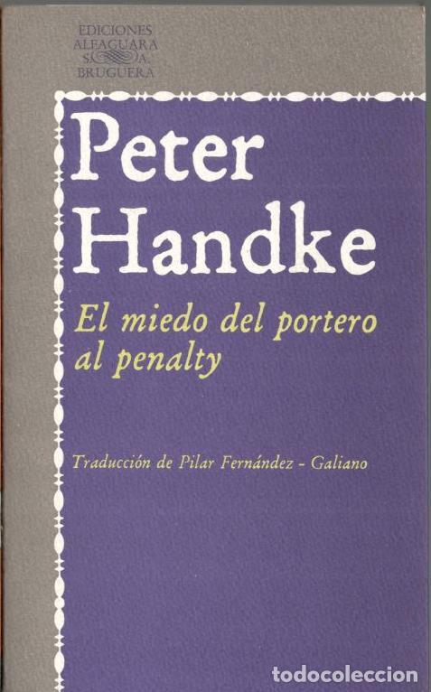 Libros: EL MIEDO DEL PORTERO AL PENALTY. - HANDKE, Peter. - Foto 1