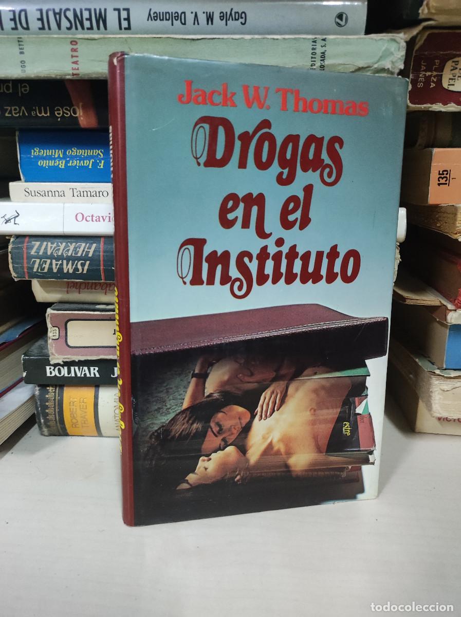 Libros: DROGAS EN EL INSTITUTO JACK W. THOMAS - Foto 1