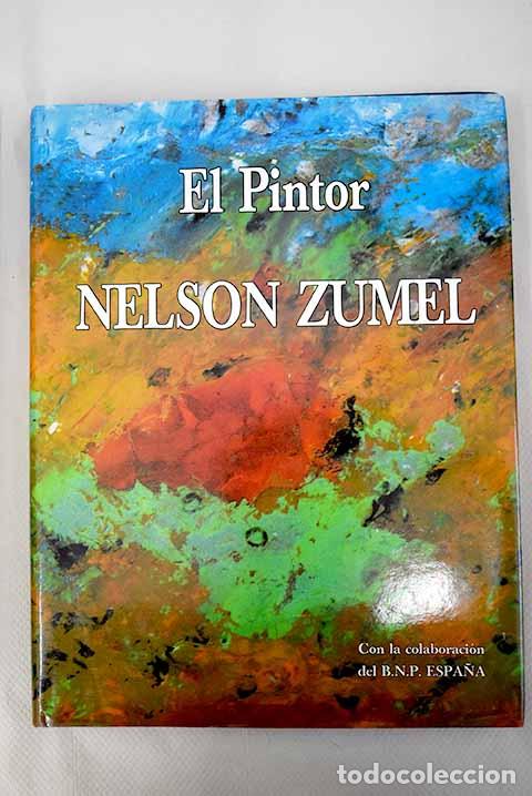 Libros: El pintor Nelson Zumel.- Zumel, Nelson - Foto 1